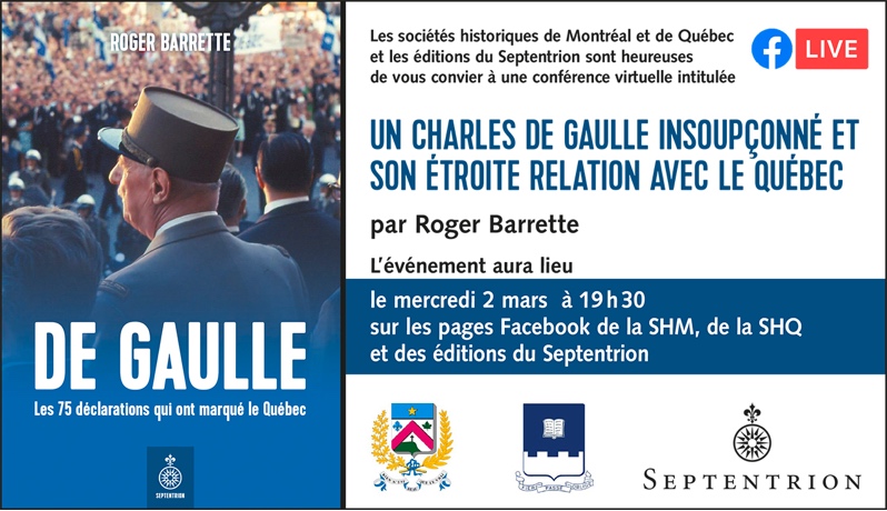 Conférence virtuelle, un Charles de Gaulle insoupçonné et son étroite relation avec le Québec par Roger Barrette